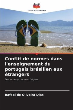 Conflit de normes dans l'enseignement du portugais brésilien aux étrangers - de Oliveira Dias, Rafael