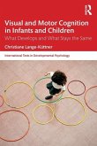 Visual and Motor Cognition in Infants and Children