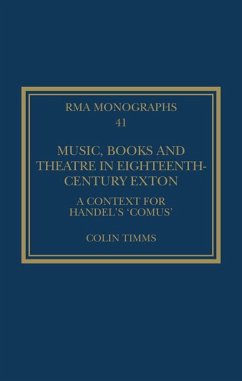 Music, Books and Theatre in Eighteenth-Century Exton - Timms, Colin (University of Birmingham, UK)