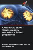 CANCRO AL SENO : Carcinogenesi, metastasi e fattori prognostici