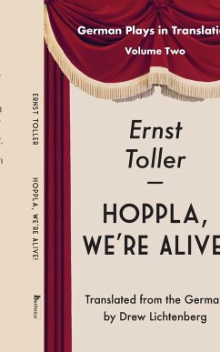 Hoppla, We're Alive! - Toller, Ernst