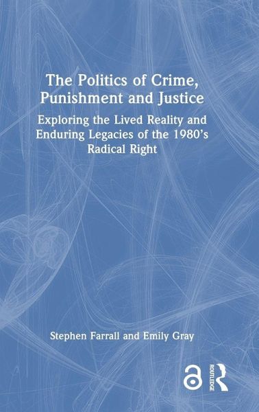 The Politics of Crime, Punishment and Justice The Politics of Crime, Punishment and Justice