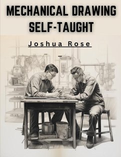 Mechanical Drawing Self-Taught - Joshua Rose