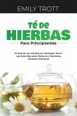 Té De Hierbas para principiantes