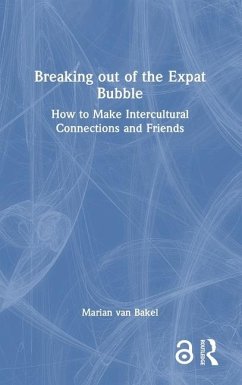 Breaking out of the Expat Bubble - Bakel, Marian van