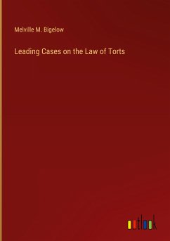 Leading Cases on the Law of Torts