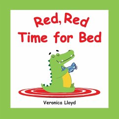 Red, Red, Time For Bed - Lloyd, Veronica M