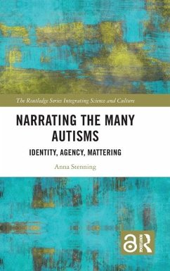 Narrating the Many Autisms - Stenning, Anna