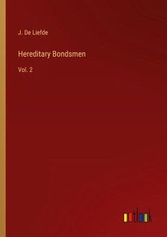 Hereditary Bondsmen - de Liefde, J.