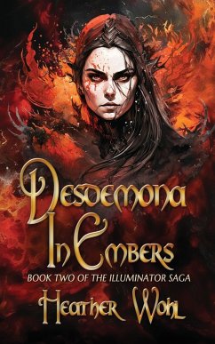 Desdemona in Embers - Wohl, Heather