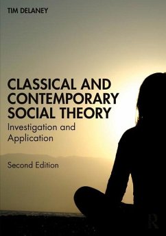 Classical and Contemporary Social Theory - Delaney, Tim