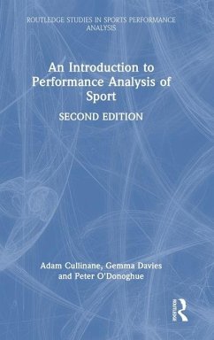 An Introduction to Performance Analysis of Sport - Cullinane, Adam; Davies, Gemma; O'Donoghue, Peter