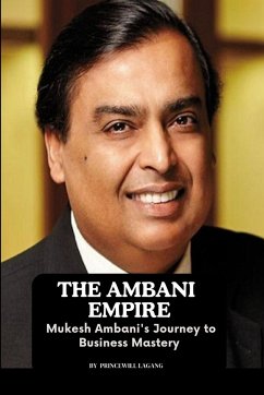 The Ambani Empire - Lagang, Princewill