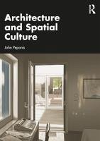 Architecture and Spatial Culture - Peponis, John