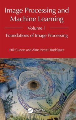 Image Processing and Machine Learning, Volume 1 - Cuevas, Erik; Rodríguez, Alma Nayeli