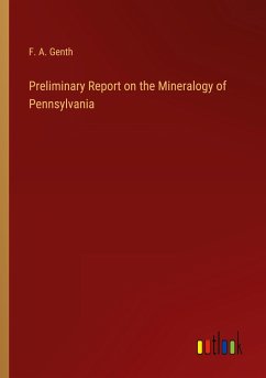 Preliminary Report on the Mineralogy of Pennsylvania
