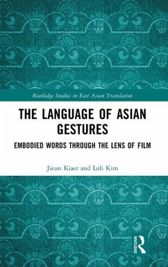 The Language of Asian Gestures - Kiaer, Jieun; Kim, Loli