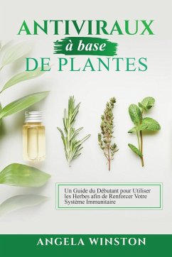 Antiviraux à base de plantes - Winston, Angela