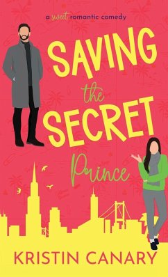 Saving the Secret Prince - Canary, Kristin