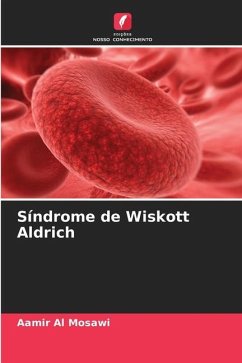 Síndrome de Wiskott Aldrich - Al Mosawi, Aamir