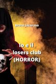 Io e il losers club (HORROR)