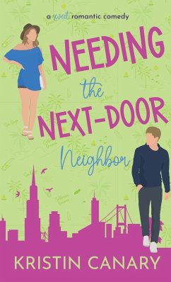 Needing the Next-Door Neighbor - Canary, Kristin