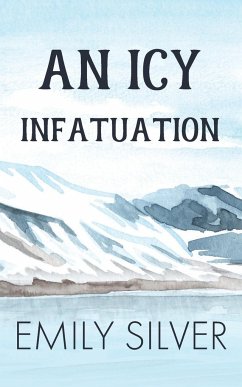 An Icy Infatuation - Silver, Emily