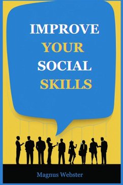 IMPROVE YOUR SOCIAL SKILLS - Webster, Magnus