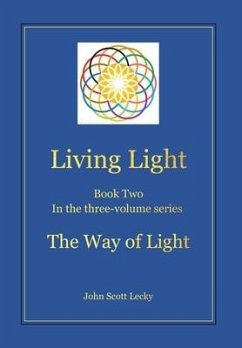 Living Light Book Two In the three-volume series The Way of Light - Lecky, John Scott