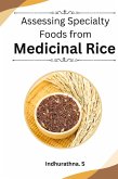 Assessing Specialty Foods from Medicinal Rice Assessing Specialty Foods from Medicinal Rice