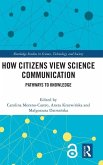 How Citizens View Science Communication