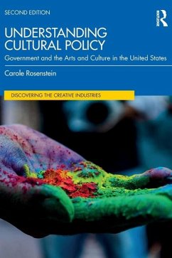 Understanding Cultural Policy - Rosenstein, Carole (George Mason University, USA)