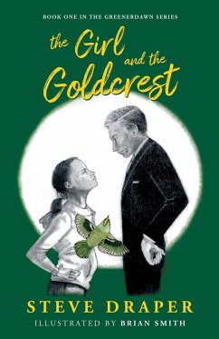 The Girl and the Goldcrest - Draper, Steve