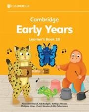 Cambridge Early Years Learner's Book 1B - Borthwick, Alison; Moseley, Cherri; Schottman, Elly; Budgell, Gill; Harper, Kathryn; Hines, Philippa