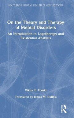 On the Theory and Therapy of Mental Disorders - Frankl, Viktor E