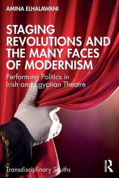 Cover Staging Revolutions and the Many Faces of Modernism