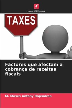 Factores que afectam a cobrança de receitas fiscais - Rajendran, M. Moses Antony