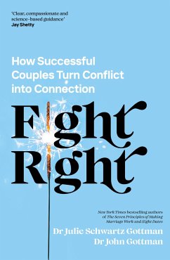 Fight Right - Gottman, John Schwartz; Gottman, Julie Schwartz