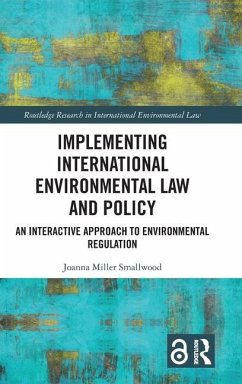Implementing International Environmental Law and Policy - Smallwood, Joanna Miller