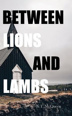 Between Lions and Lambs - McQueen, N. T.