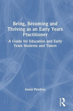 Cover Being, Becoming and Thriving as an Early Years Practitioner