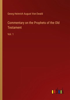 Commentary on the Prophets of the Old Testament - Ewald, Georg Heinrich August Von