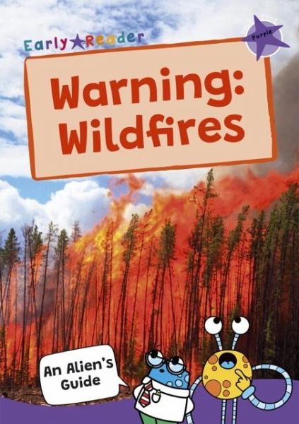 Warning: Wildfires Warning: Wildfires