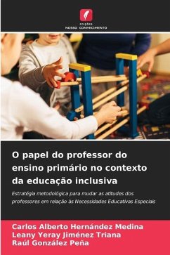 O papel do professor do ensino primário no contexto da educação inclusiva - Hernández Medina, Carlos Alberto;Jiménez Triana, Leany Yeray;González Peña, Raúl