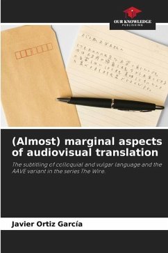 (Almost) marginal aspects of audiovisual translation - Ortiz García, Javier