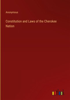 Constitution and Laws of the Cherokee Nation