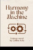 Harmony in the Machine