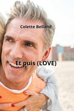 Et puis (LOVE) - Belland, Colette