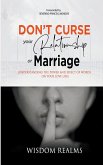 Don't Curse Your Relationship or Marriage
