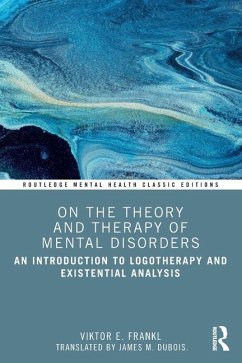 On the Theory and Therapy of Mental Disorders - Frankl, Viktor E.
